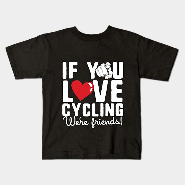 Love Cycling Kids T-Shirt by CurlyDesigns